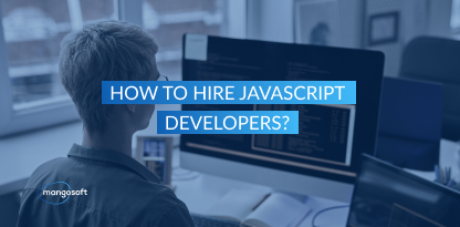 How to Hire JavaScript Developers?