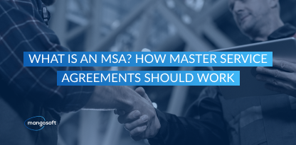 What is an MSA? How Master Service Agreements Should Work