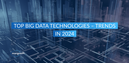 Top Big Data Technologies – Trends in 2024