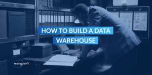 How to Build a Data Warehouse: A Complete Guide